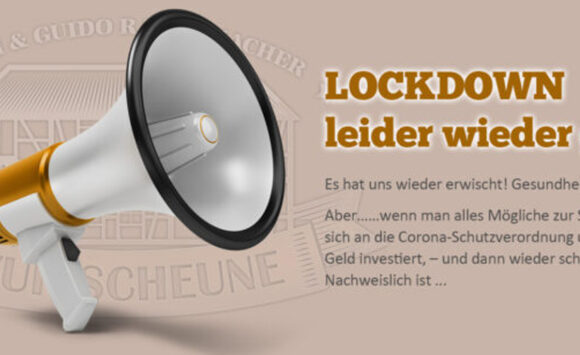 LOCKDOWN – leider wieder geschlossen!