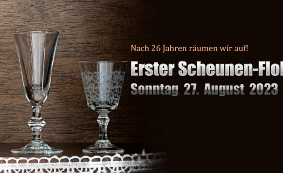 Sonntag 27. August – Erster Scheunen-Flohmarkt Sonntag 27. August – Erster Scheunen-Flohmarkt