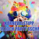 KARNEVALSTIPP DES MONATS – AFTER ZOCH PARTY ESCHMAR