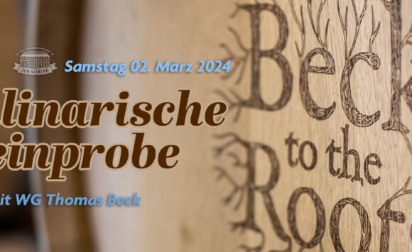 Kulinarische Weinprobe WG Thomas Beck, Samstag 02. März 2024