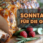 Sonntagsbraten für die ganze Familie im Januar/Februar