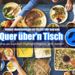 VERLÄNGERUNG! Quer über’n Tisch – Teilen macht glücklich!